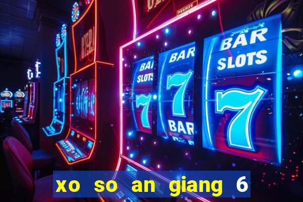 xo so an giang 6 1 2024