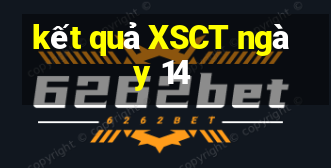 kết quả XSCT ngày 14