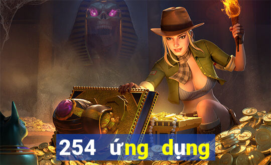 254 ứng dụng nền tảng