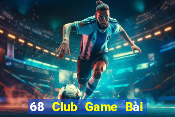 68 Club Game Bài 52 Club