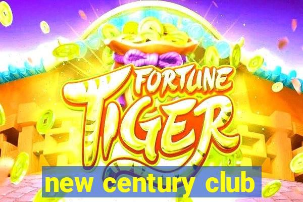 new century club