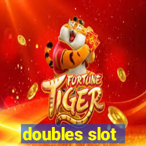 doubles slot