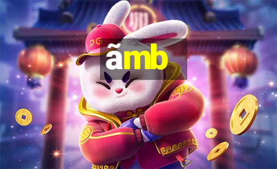 ãmb