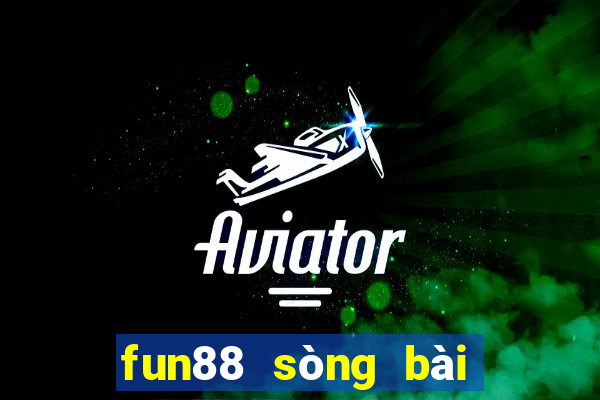 fun88 sòng bài trực tuyến