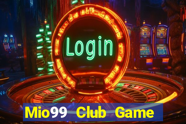 Mio99 Club Game Bài Đổi Thưởng Caovietnet