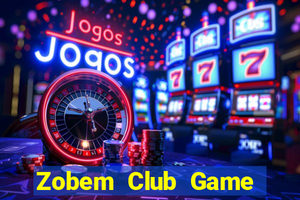 Zobem Club Game Bài Online Uy Tín