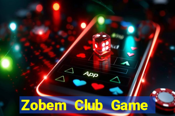 Zobem Club Game Bài Online Uy Tín