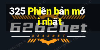 325 Phiên bản mới nhất