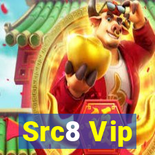 Src8 Vip