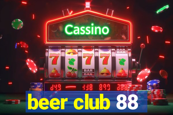 beer club 88