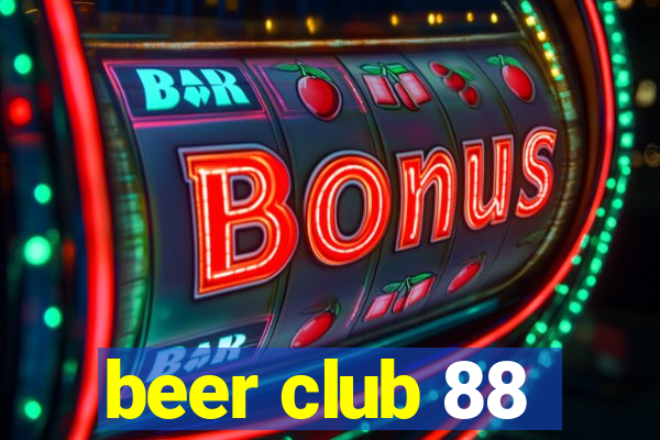 beer club 88