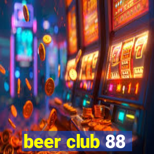 beer club 88