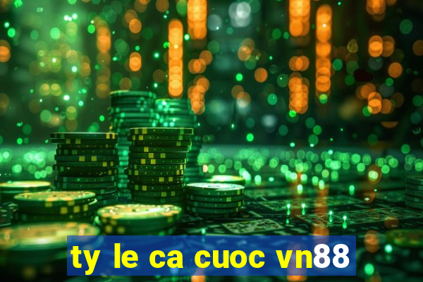 ty le ca cuoc vn88