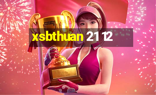 xsbthuan 21 12