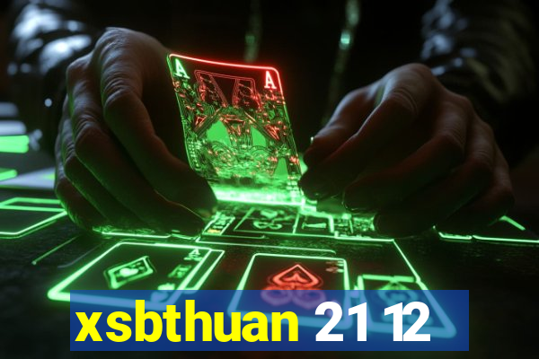 xsbthuan 21 12