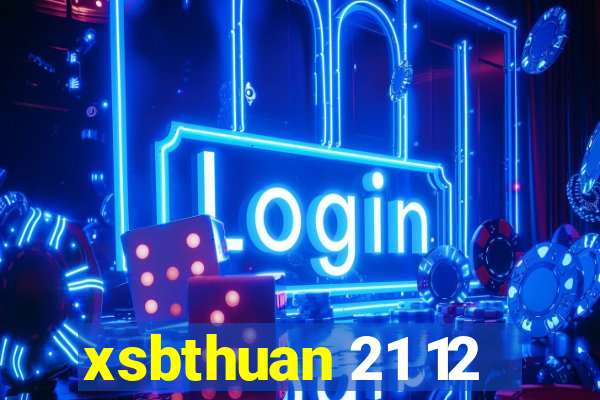 xsbthuan 21 12