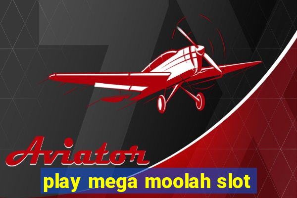 play mega moolah slot