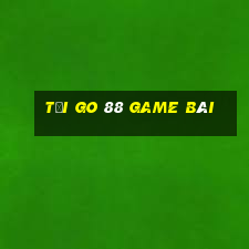 Tải Go 88 Game Bài