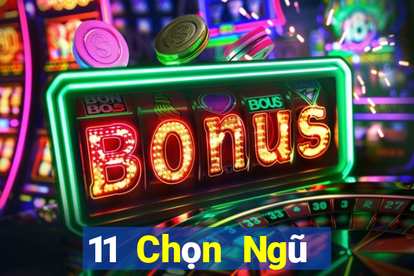 11 Chọn Ngũ Sơn Đông