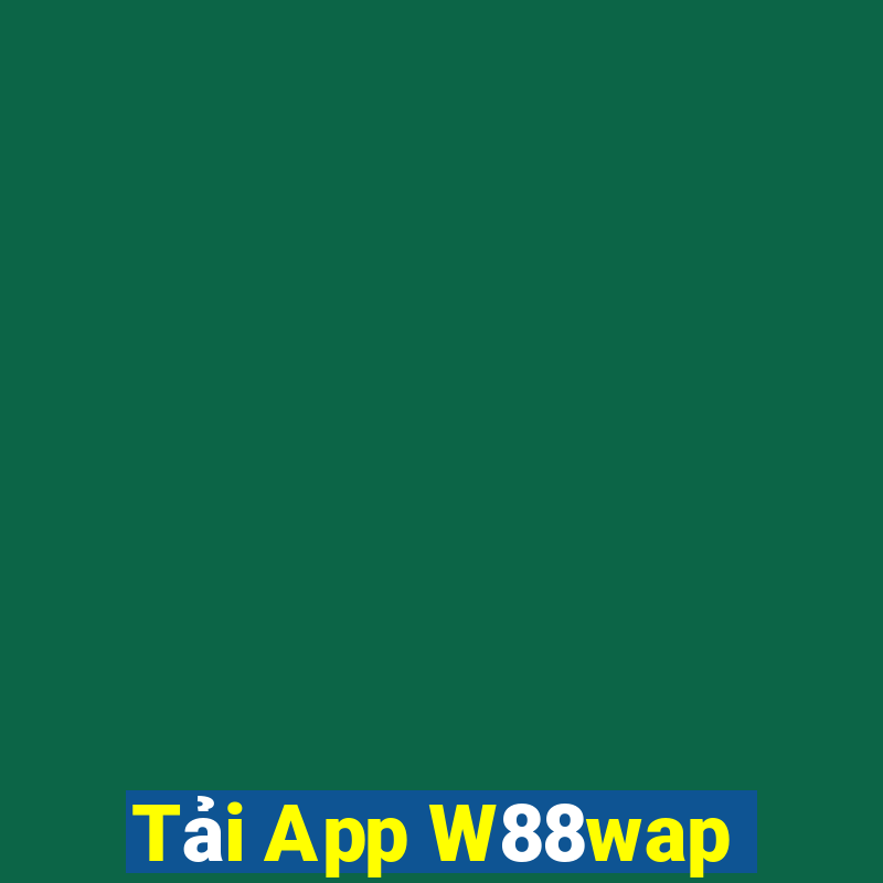 Tải App W88wap