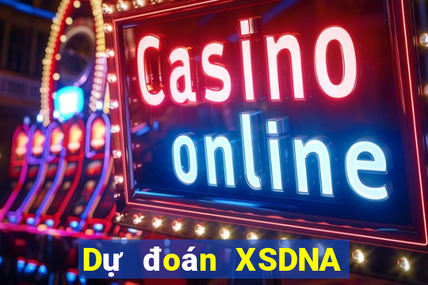 Dự đoán XSDNA ngày 23