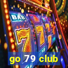 go 79 club