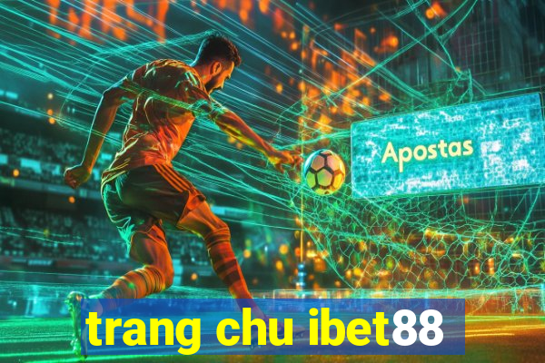 trang chu ibet88