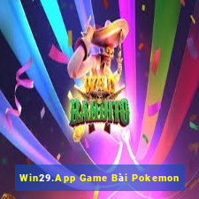 Win29.App Game Bài Pokemon