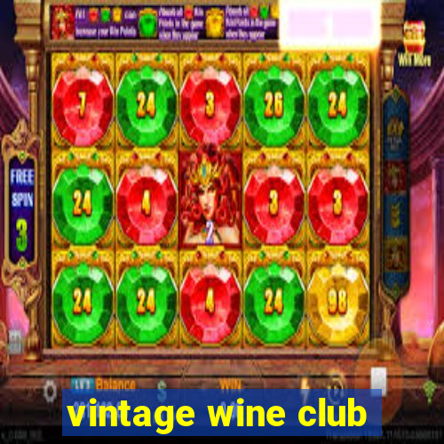 vintage wine club