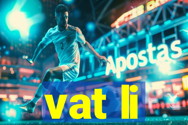 vat li