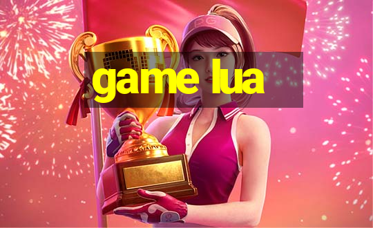 game lua