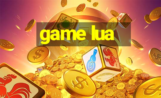 game lua