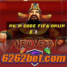 nhận code fifa online 3