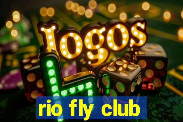 rio fly club