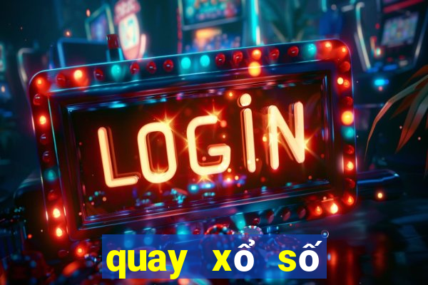 quay xổ số thử miền nam