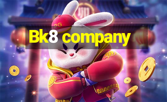 Bk8 company