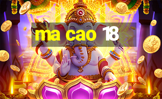 ma cao 18