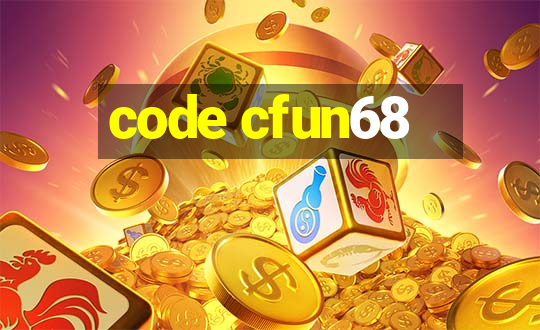 code cfun68