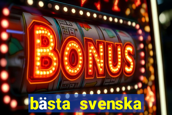 bästa svenska casino online