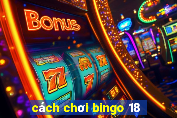 cách chơi bingo 18