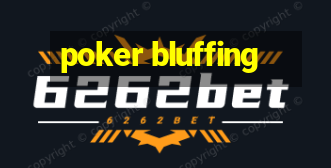 poker bluffing