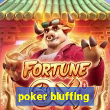 poker bluffing