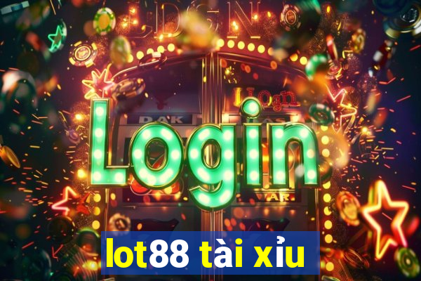 lot88 tài xỉu