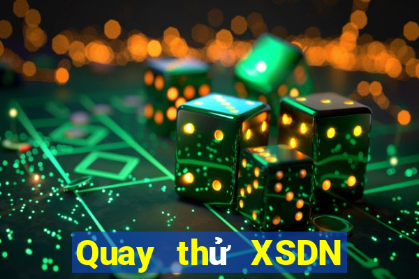 Quay thử XSDN ngày 18