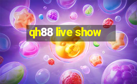 qh88 live show