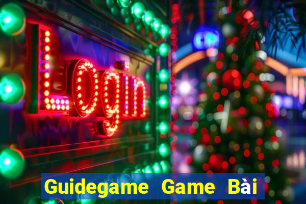 Guidegame Game Bài Lừa Đảo