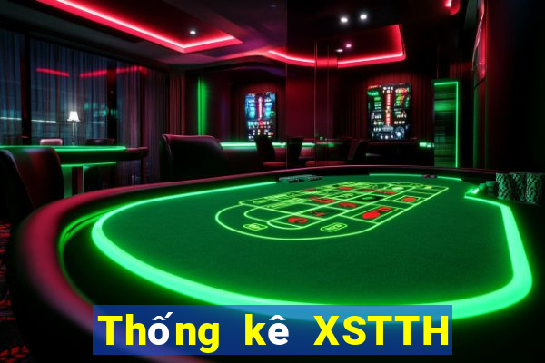 Thống kê XSTTH ngày 12