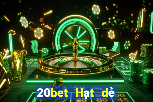 20bet Hạt dẻ Cái Chín