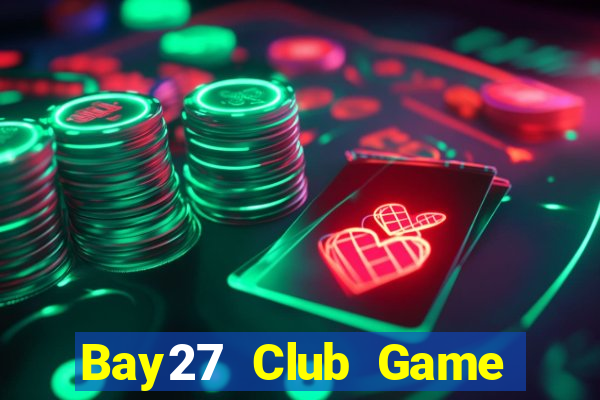 Bay27 Club Game Bài 3 Cây Đổi Thưởng