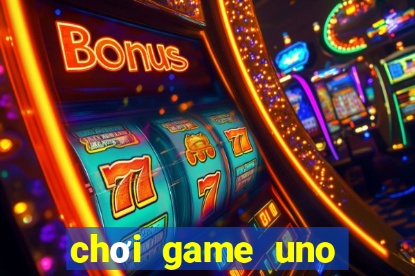 chơi game uno miễn phí